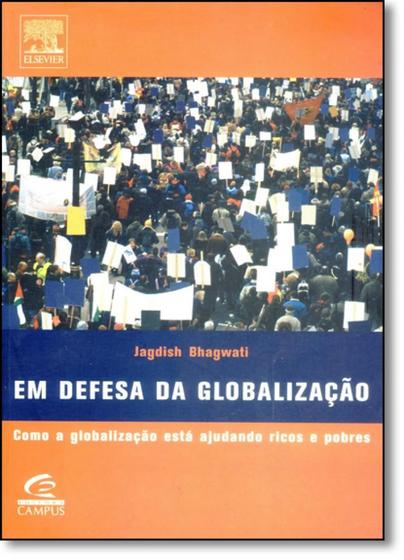 Imagem de Em Defesa da Globalização: Como a Globalização Está Ajudando Ricos e Pobres