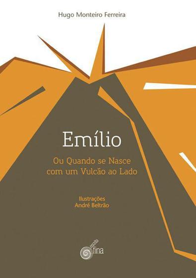 Imagem de Emílio ou quando se nasce com um vulcão ao lado - Escrita fina