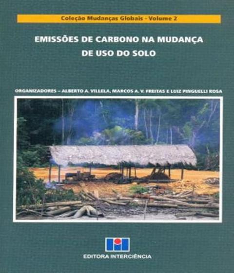 Imagem de Emissoes De Carbono Na Mudanca De Uso Do Solo - Vol. 2 - Col. Mudancas Glob - 1