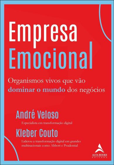 Imagem de Empresa Emocional - Organismos Vivos Que Vão Dominar o Mundo dos Negócios