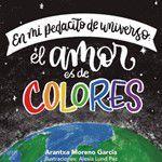 Imagem de En mi pedacito de universo: el amor es de colores - Letrame