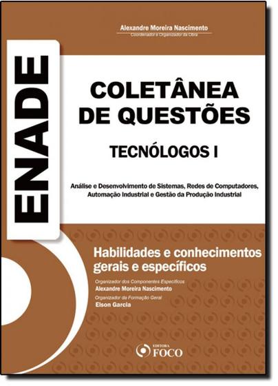 Imagem de Enade Tecnólogos I - Coletânea de Questões: Análise e Desenvolvimento de Sistemas, Redes de Computadores, Automação