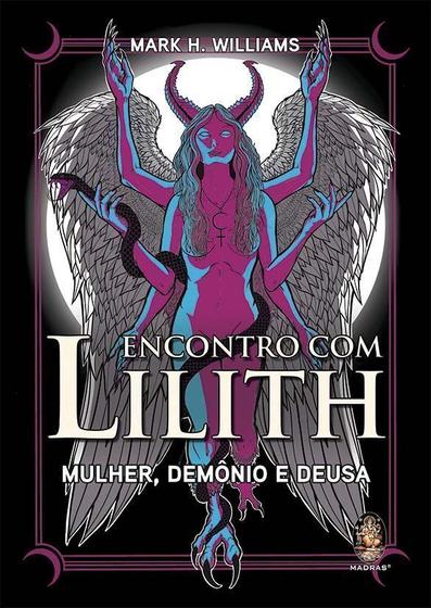 Imagem de Encontro Com Lilith - Mulher, Demonio E Deusa