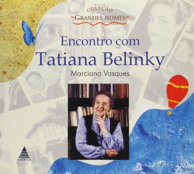 Encontro com Tatiana Belinky - - Livros de Literatura Infantil ...
