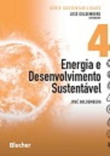 Imagem de Energia e Desenvolvimento Sustentável - Col. Sustentabilidade - Vol. 4 - Blucher