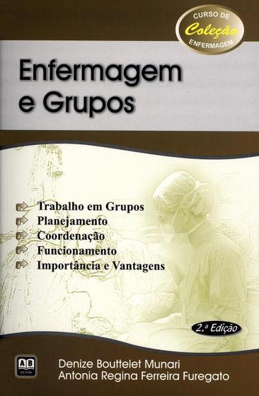 Imagem de Enfermagem e Grupos - Col. Curso de Enfermagem - 2ª Ed. 2003 - Ab Editora