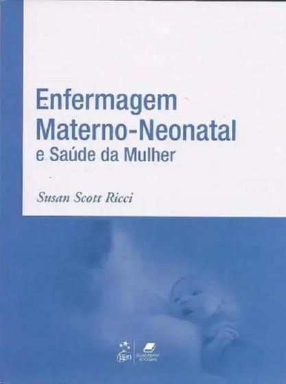 Imagem de Enfermagem Materno-Neonatal e Saúde da Mulher - Guanabara Koogan