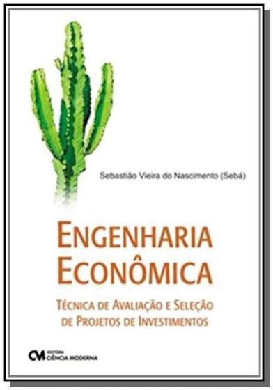 Imagem de Engenharia Economica: Tecnica De Avaliacao E Selec - CIENCIA MODERNA