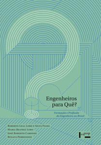 Imagem de Engenheiros para Quê: Formação e Profissão do Engenheiro no Brasil - Edusp