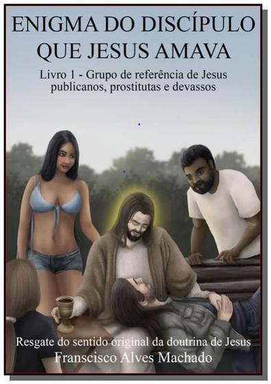 Imagem de Enigma do discipulo que jesus amava - CLUBE DE AUTORES