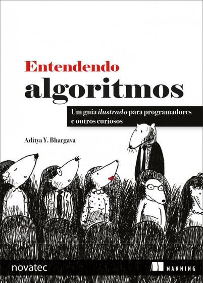 Imagem de Entendendo algoritmos: Um guia ilustrado para programadores e outros curiosos - Novatec