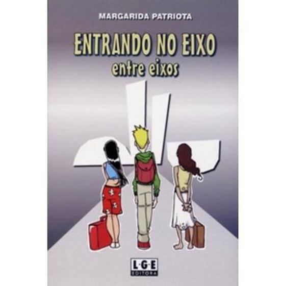 Imagem de Entrando no Eixo - Entre Eixos - Lge Editora