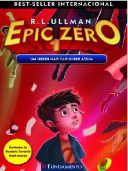 Imagem de Epic Zero 1: Um Herói Não Tão Super Assim - Fundamento