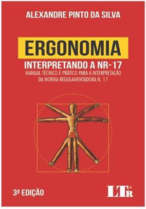 Imagem de Ergonomia - interpretando a nr-17 - manual tecnico e pratico - LTR