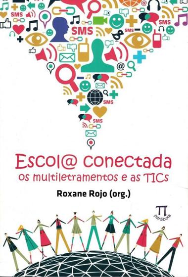 Imagem de Escola conectada os multiletramentos e as tics - PARABOLA
