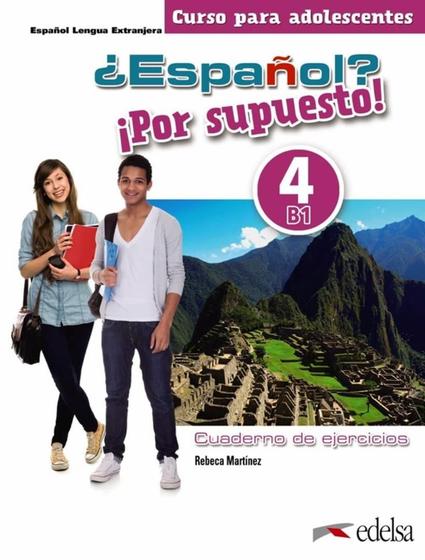 Imagem de Espanol Por Supuesto 4 B1 Cuaderno De Ejercicios Nueva Edicion A Color - EDELSA