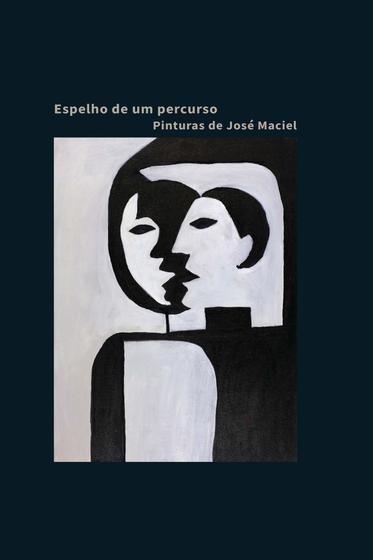 Imagem de Espelho de um Percurso. Pinturas de José Maciel - NUMA                                              