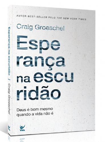 Imagem de Esperança na Escuridão - Deus é bom mesmo quando a vida não é