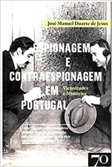 Imagem de Espionagem E Contraespionagem Em Portugal - Vicissitudes E Mistérios - Edições 70