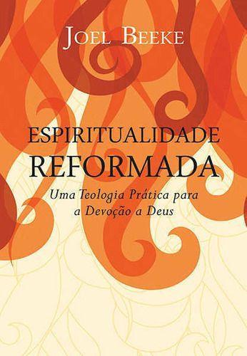 Imagem de Espiritualidade Reformada - Editora Fiel