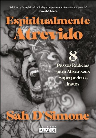 Imagem de Espiritualmente Atrevido: 8 Passos Radicais para Ativar Seus Superpoderes