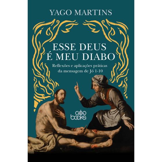 Imagem de Esse Deus é meu Diabo, Yago Martins - God Books