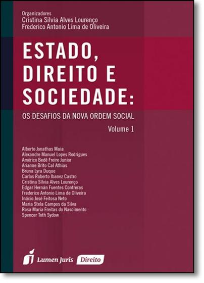 Imagem de Estado, Direito e Sociedade - Os Desafios da Nova Ordem Social - Vol. 1 - Lumen Juris