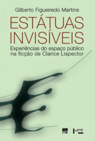 Imagem de Estátuas invisíveis: experiências do espaço público na ficção de clarice lispector