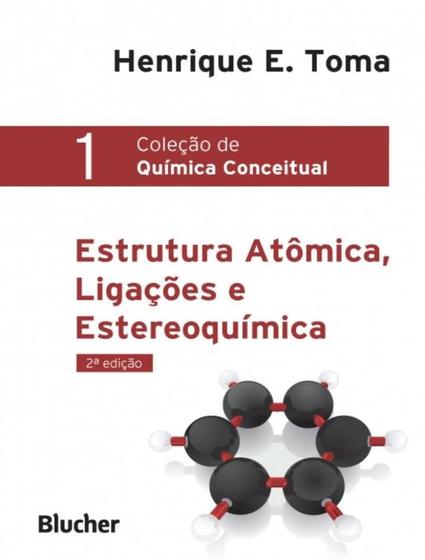 Imagem de ESTRUTURA ATOMICA, LIGACOES E ESTEREOQUIMICA - VOL. 1 - 2ª ED - EDGARD BLUCHER