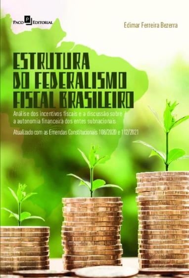 Imagem de Estrutura do federalismo fiscal brasileiro