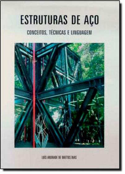 Imagem de Estruturas de Aço: Conceitos, Técnicas e Linguagem - ZIGURATE EDITORA COMERCIO LTDA