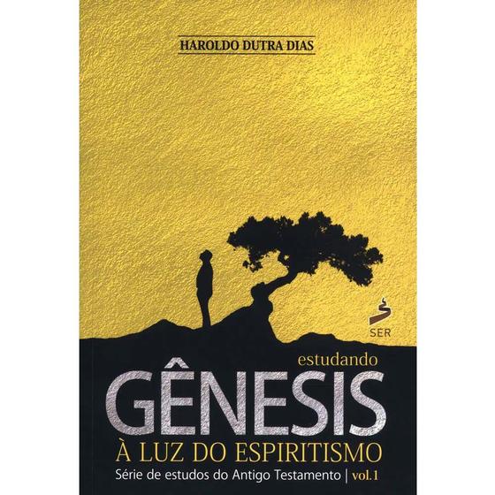 Imagem de Estudando Gênesis à Luz do Espiritismo - Vol.1 - SER EDITORA