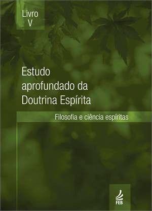 Imagem de Estudo Aprofundado da Doutrina Espirita - Vol. V