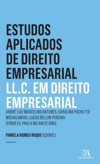 Imagem de Estudos Aplicados de Direito Empresarial - LL.C Em Direito Empresarial - 01Ed/23 - ALMEDINA                                          