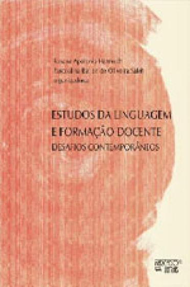 Estudos da linguagem e formação docente - Livros de Ciências Humanas e ...