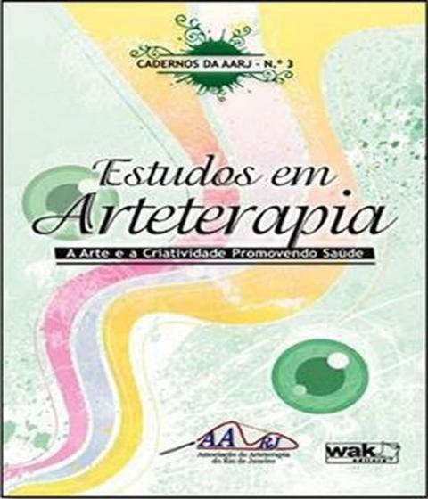 Estudos Em Arteterapia - A Arte E A Criatividade Promovendo - Vol 03 - W.a.k. - Menor preço em Estudos Em Arteterapia - A Arte E A Criatividade Promovendo - Vol 03 - W.a.k. -