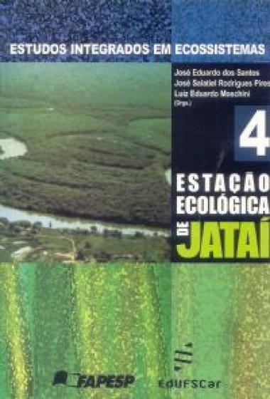 Imagem de Estudos Integrados Em Ecossistema Estacao Ecologica Jatai - Volume 4 - EDUFSCAR