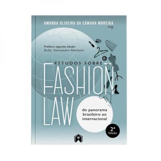 Imagem de Estudos sobre Fashion Law: do panorama brasileiro ao internacional - 2ª Edição