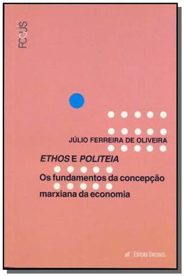 Imagem de Ethos E Politeia: Os Fundamentos Da Concepcao Marx