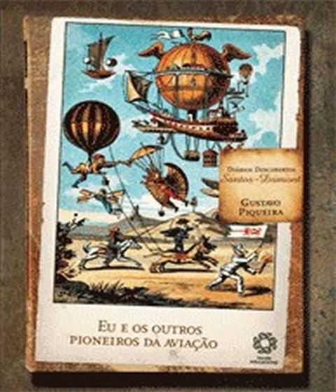 Imagem de Eu E Os Outros Pioneiros Da Aviacao - Diários descobertos Santos Dumont - ESCALA EDUCACIONAL