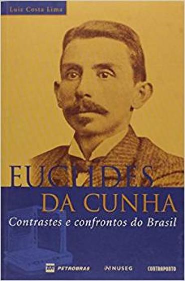 Imagem de Euclides da Cunha: Contrastes e Confrontos do Brasil