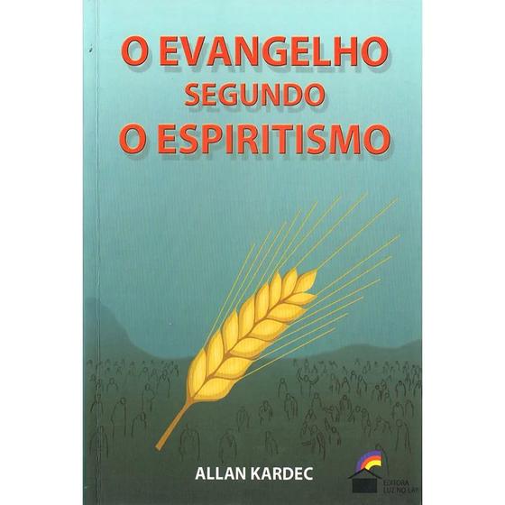 Evangelho Segundo o Espiritismo (O) - Normal - LUZ NO LAR - Livros de ...