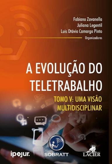 Imagem de Evolução do Teletrabalho, A - Tomo 5: Uma Visão Multidisciplinar