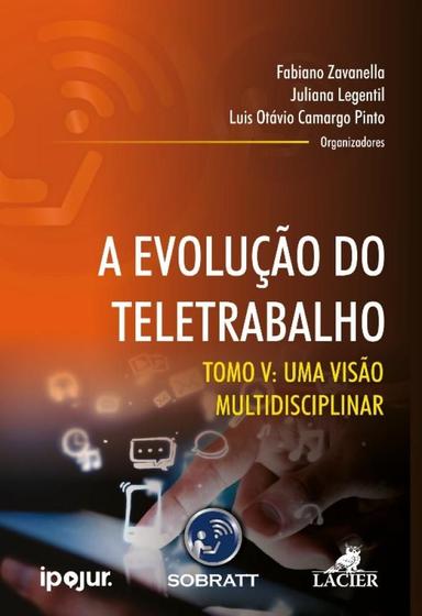 Imagem de Evolucao do Teletrabalho, A: Tomo V: Uma Visao Multidisciplinar