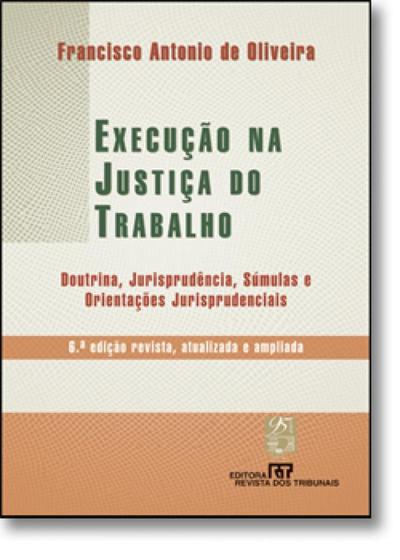 Imagem de Execução na Justiça do Trabalho - REVISTA DOS TRIBUNAIS
