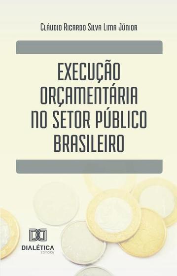 Imagem de Execução orçamentária no setor público brasileiro
