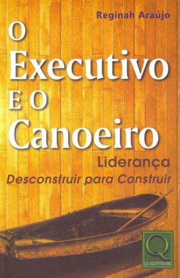 Imagem de Executivo e o Canoeiro, O