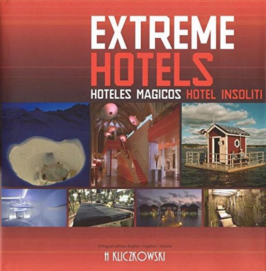 Imagem de Extreme Hotels: Hoteles Magicos - H. Kliczkowski