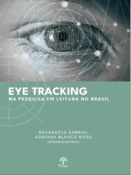 Imagem de Eye Tracking Na Pesquisa Em Leitura No Brasil - PONTES