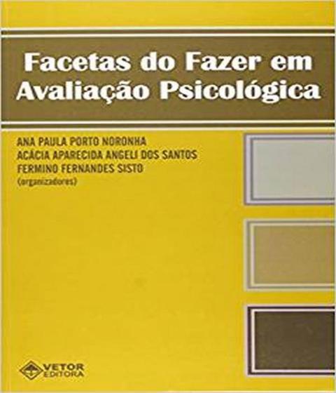 Imagem de Facetas do fazer em avaliaçao psicologica